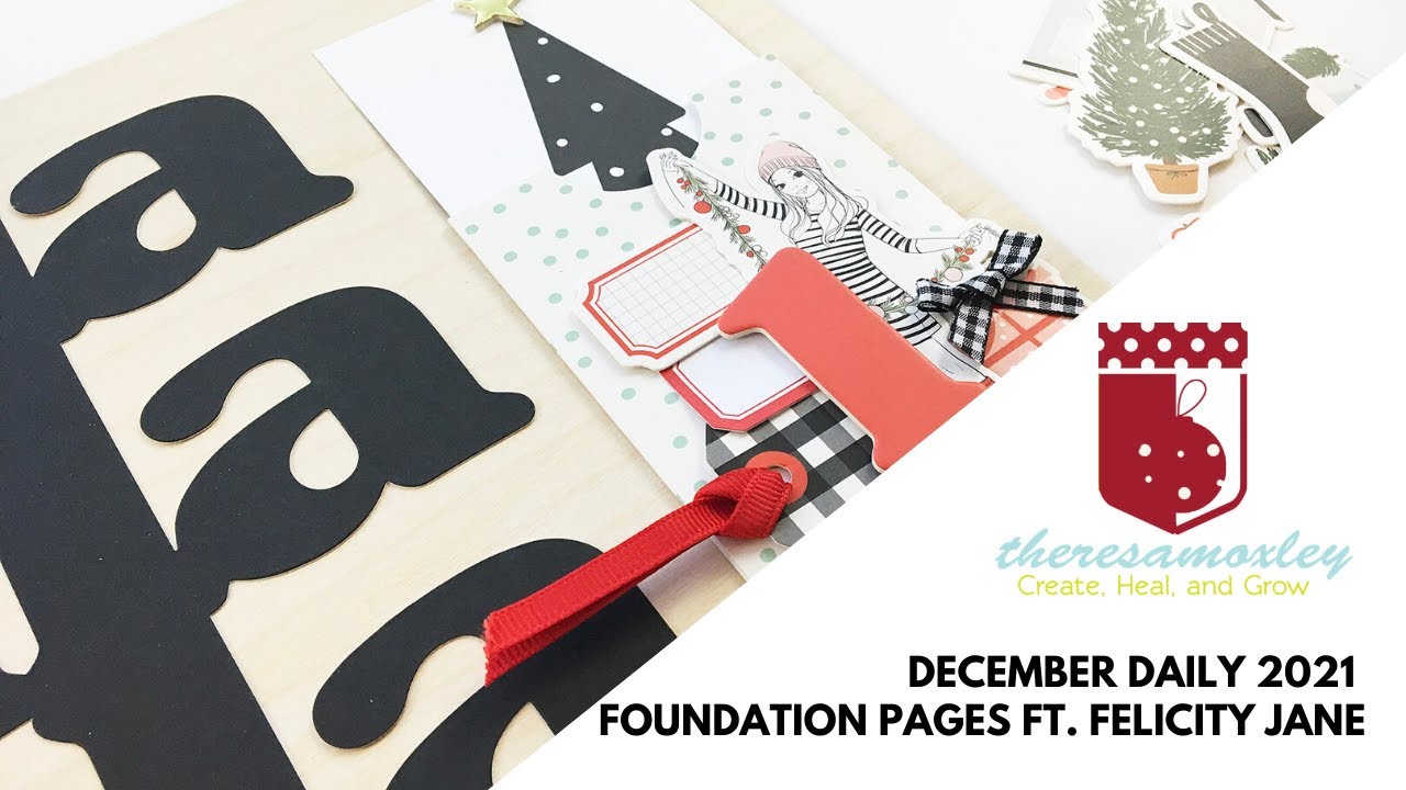 December Daily 2021 Foundation Pages ft Felicity Jane