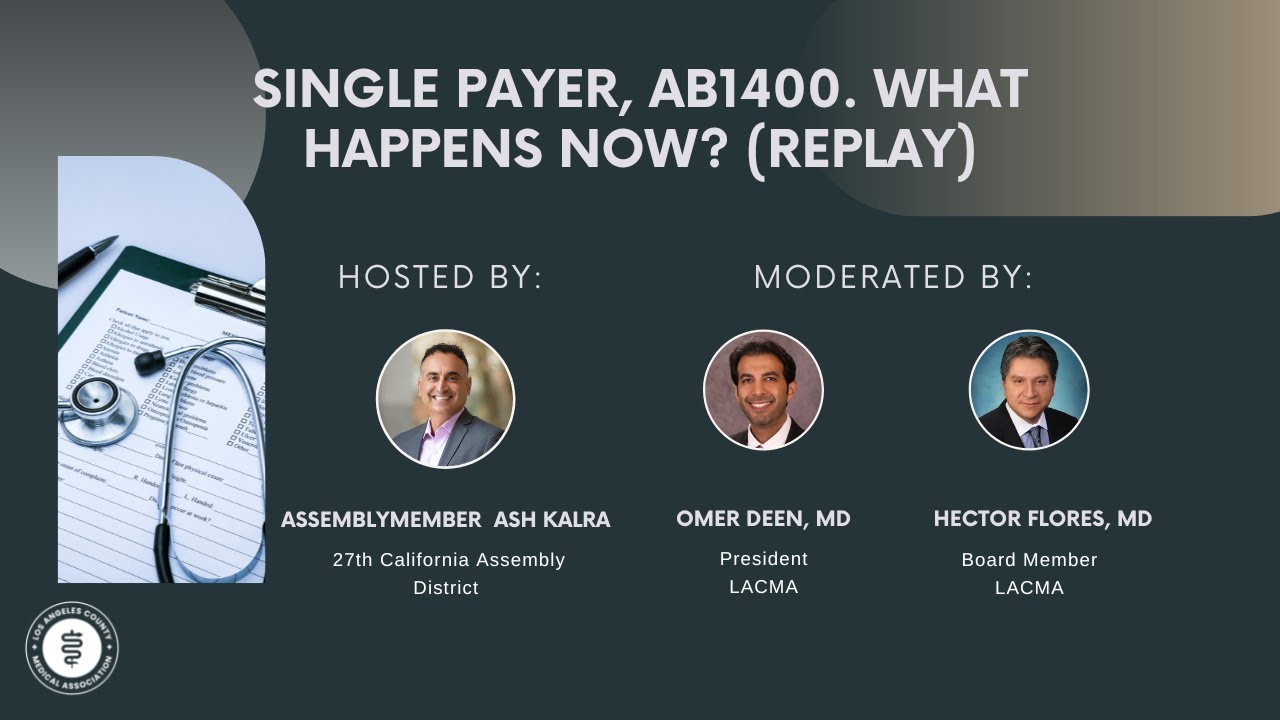Access to Care Town Hall: Single Payer, AB1400. What Happens Now?