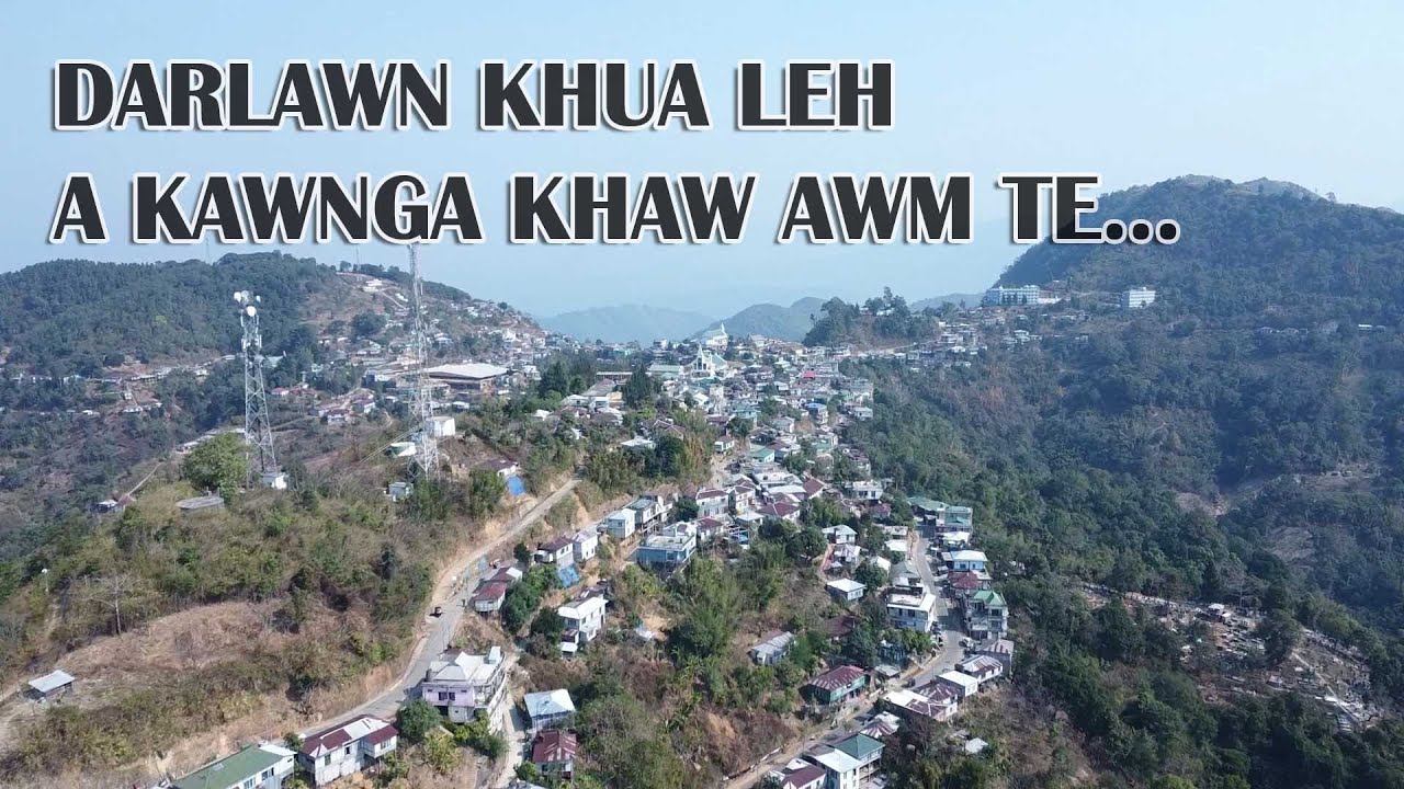 DARLAWN KHAW HMING PUT CHHAN - DARLAWN ZINKAWNG #mizoram #mizoramtourism
