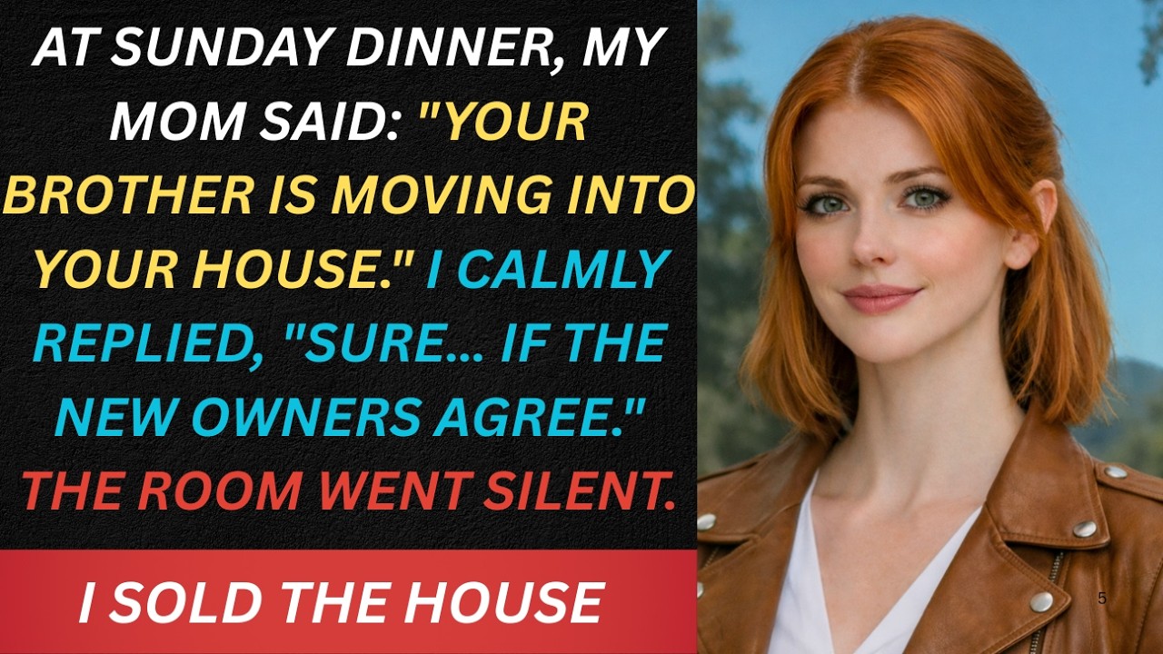 My Parents Told Me My Brother Was Moving Into My House… But I Had Already Sold It