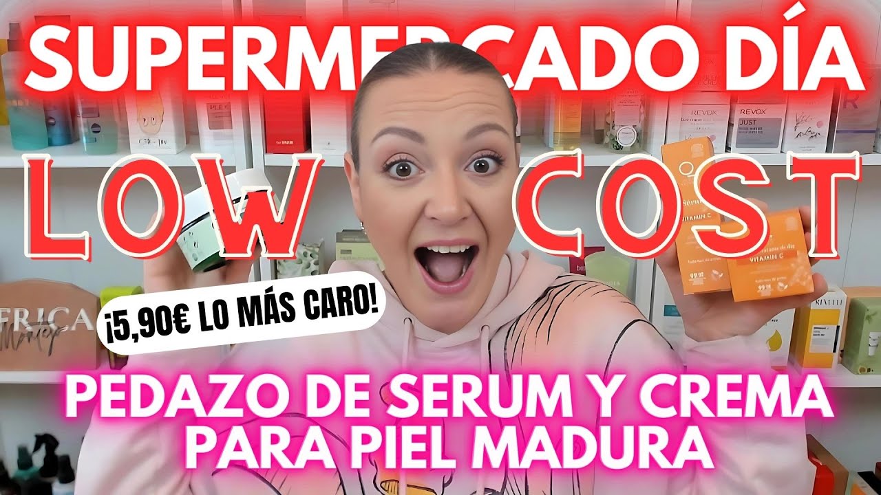 ¡PASADA DE SERUM! COMPRAS SUPERMERCADO DÍA (MÁXIMO 5,90€) SÚPER BARATO PARA PIEL MADURA!!