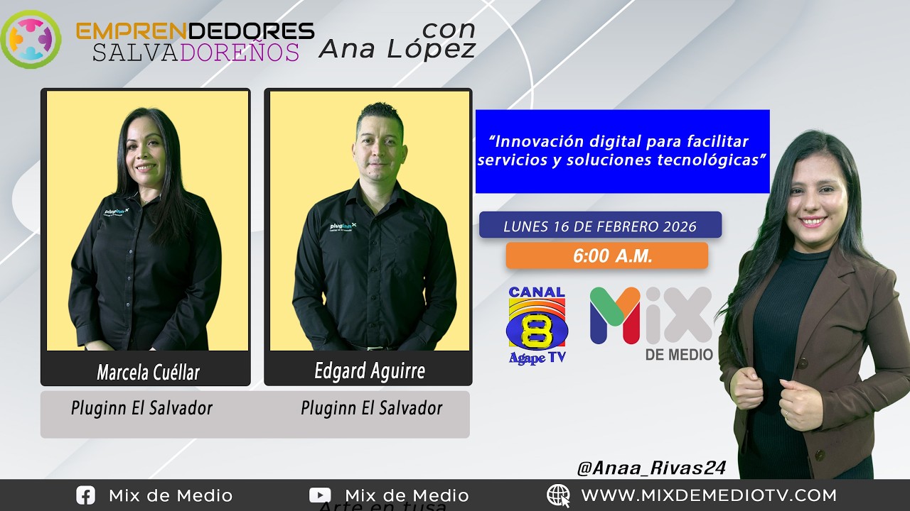 Marcela Cuéllar y Edgard Aguirre | Pluginn El Salvador y la innovación digital en  Emprendedores