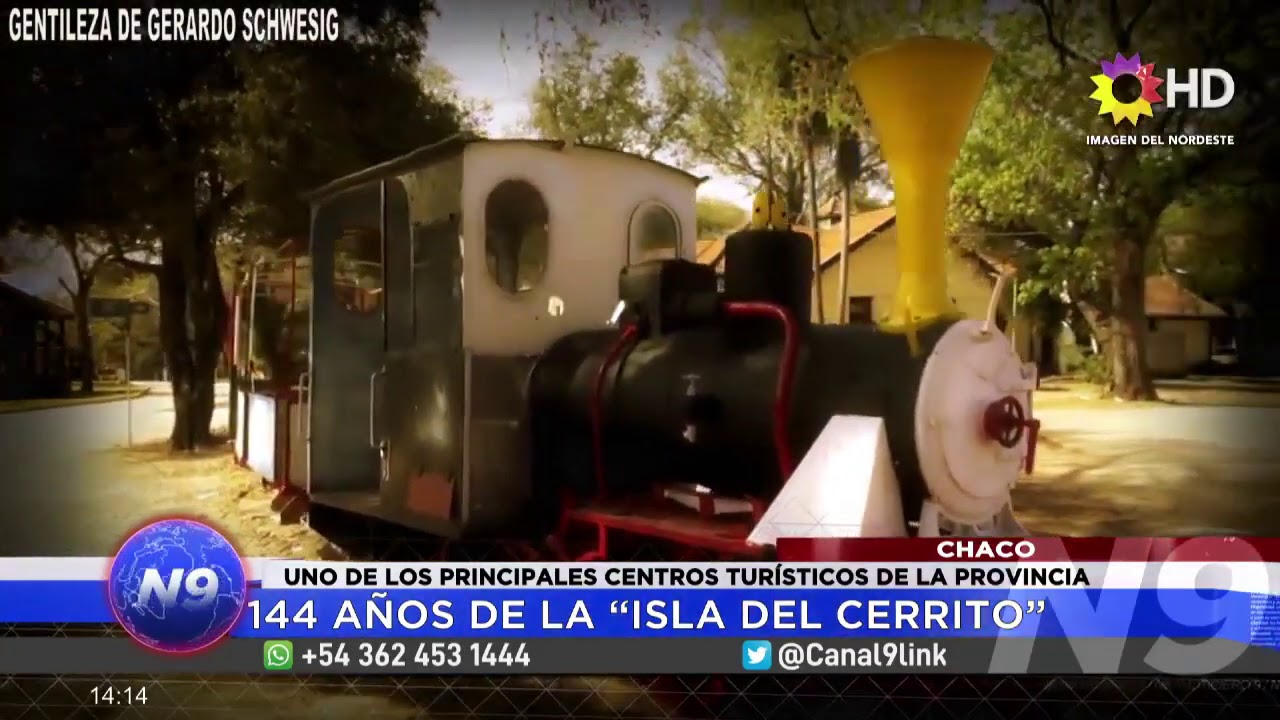 N9 - CHACO - 144 A&Ntilde;OS DE LA &ldquo;ISLA DEL CERRITO&rdquo;