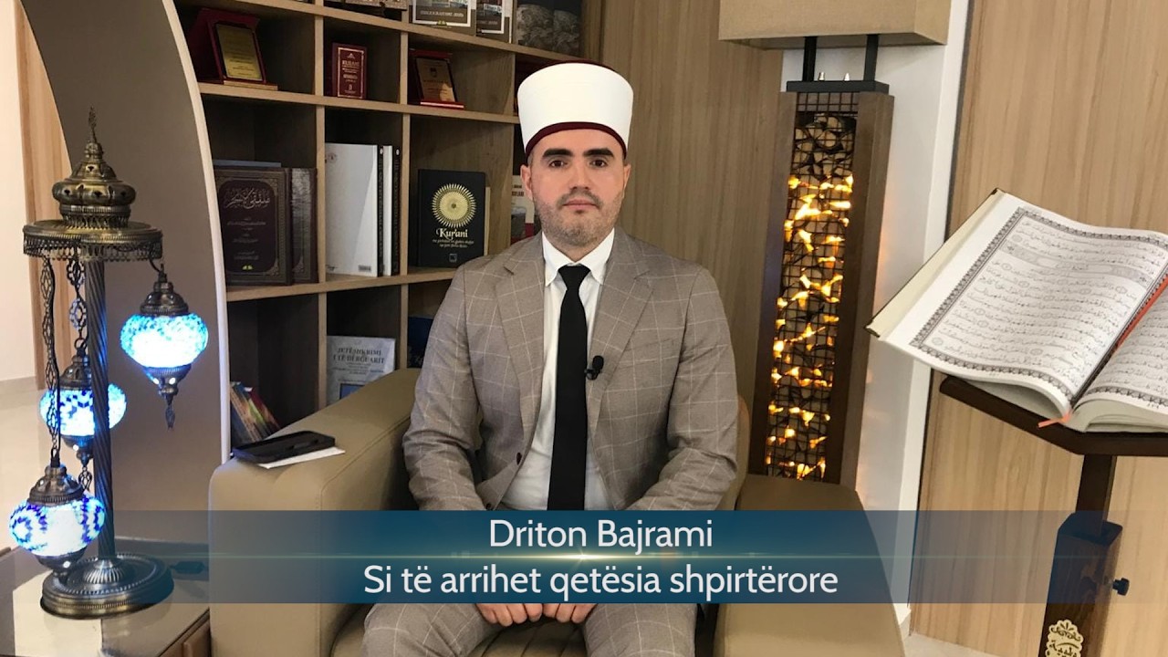 Drtion Bajrami - Si të arrihet qetësia shpirtërore