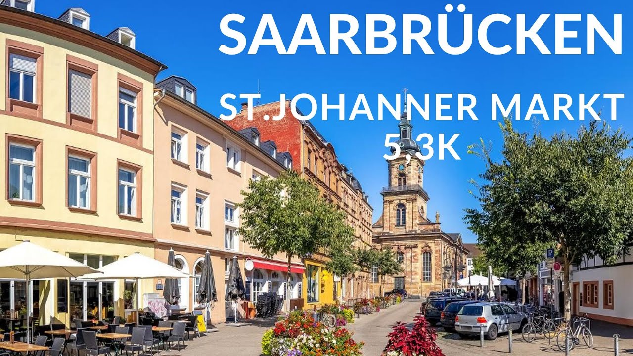 Saarbrücken - Germany , St. Johanner Markt 5,3 K - Walking Tour 2023