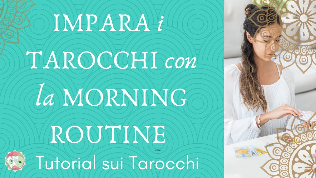 🔮IMPARA VELOCEMENTE i TAROCCHI con la Morning Routine 🌟Tutorial sui Tarocchi