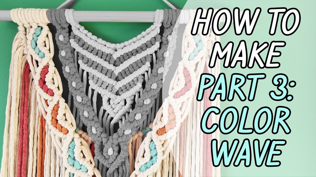 Color Wave Design & Background Layer | Part 3 How to Make Colorful Macrame Wall Hanging