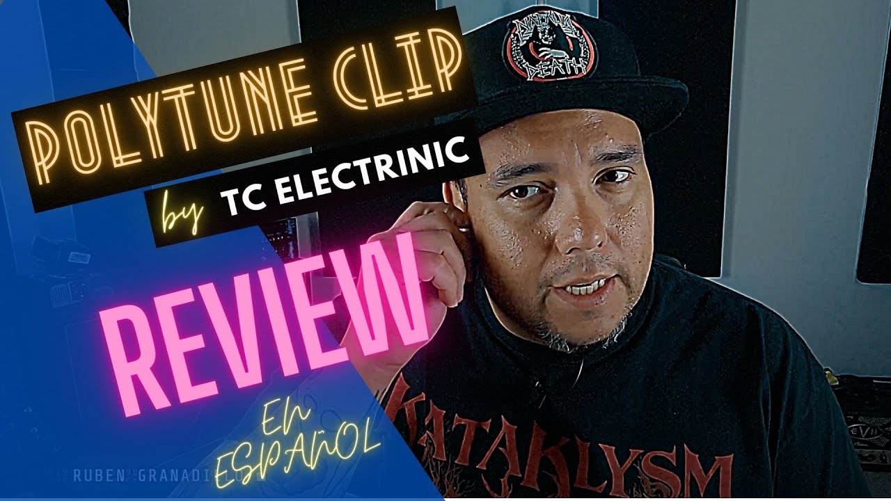 POLY-TUNE CLIP BY TC ELECTRONIC | REVIEW EN ESPAÑOL