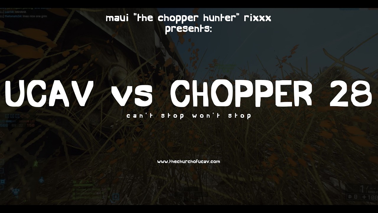 UCAV vs Chopper 28