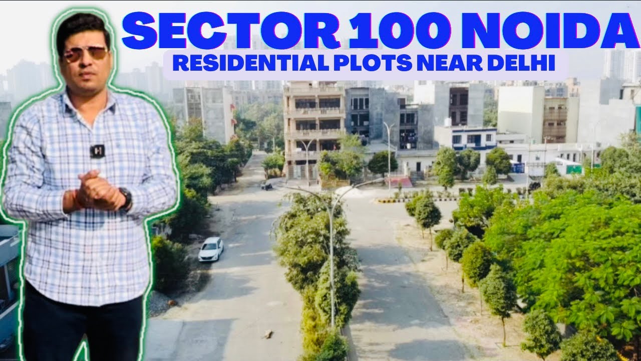 NOIDA SECTOR 100 | 9289282228 / 7206165093 | RESIDENTIAL PLOTS NEAR DELHI