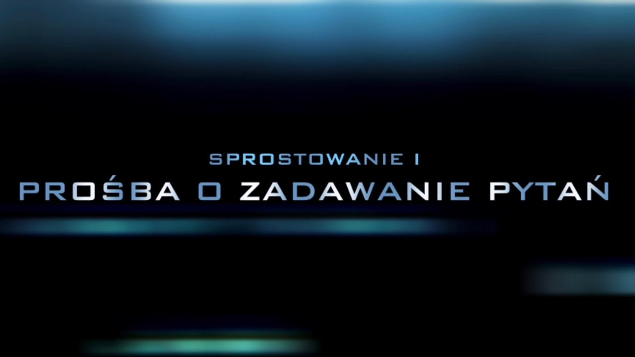 ODCINEK SPECJALNY - Sprostowanie i prośba o zadawanie pytań