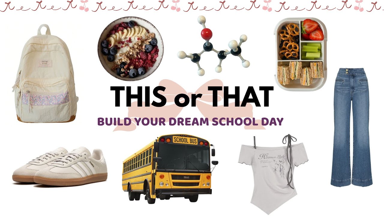 Build Your Dream School Day | This or That Edition📚