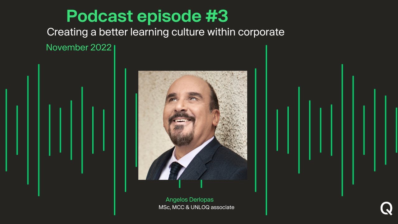 Episode 03: Creating a better learning culture within corporate by Angelos Derlopas
