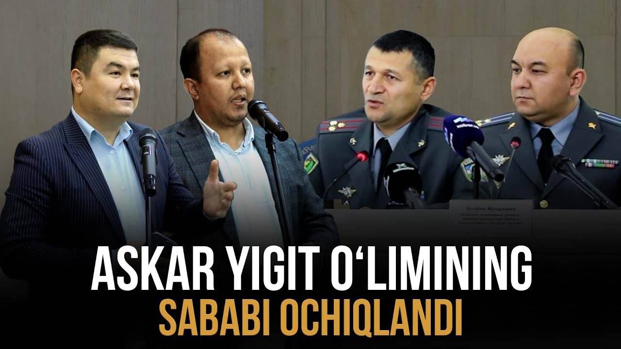 Askar yigit o‘limining sababi ochiqlandi