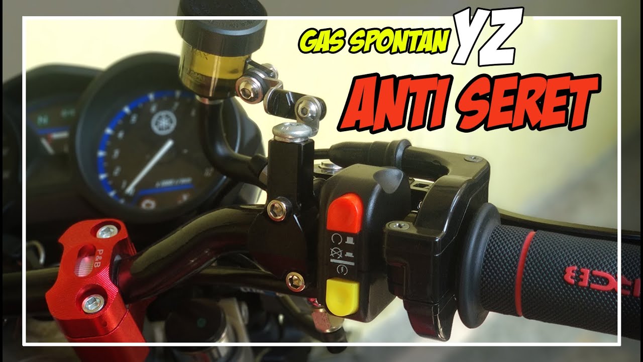 Tips memperbaiki Gas Spontan YZ yang seret