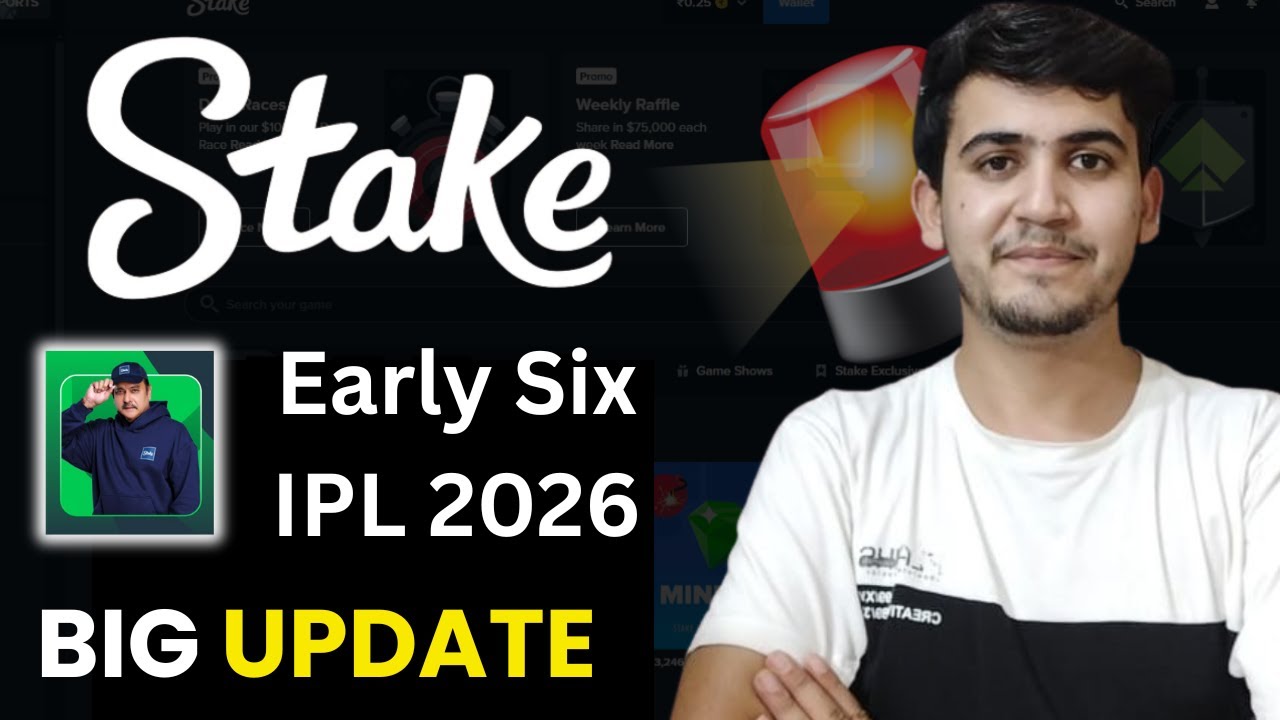 STAKE EARLY SIX IPL 2026 BIG UPDATE || IPL 2026 EARLY SIX BONUS CODE #stake #stakechallenge #bonuses