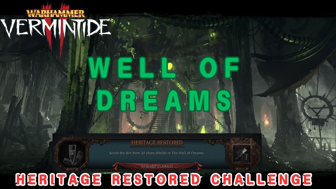 Heritage Restored Challenge (Shields) - Well of Dreams | Vermintide 2