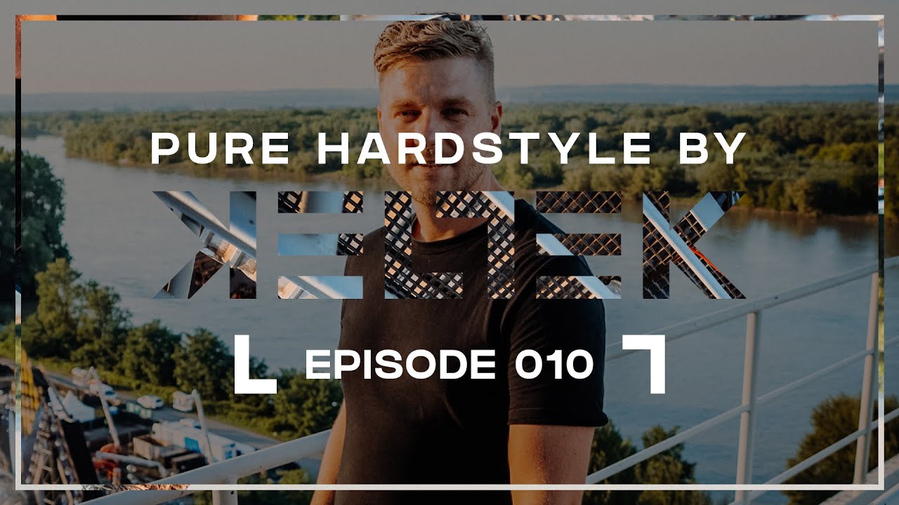 KELTEK Presents Pure Hardstyle | Episode 010 (Official Podcast)