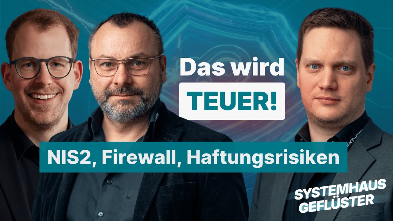 IT-Sicherheit 2026: Firewall reicht nichtmehr! (NIS 2, Audits & Risiken) : Systemhaus Geflüster #13