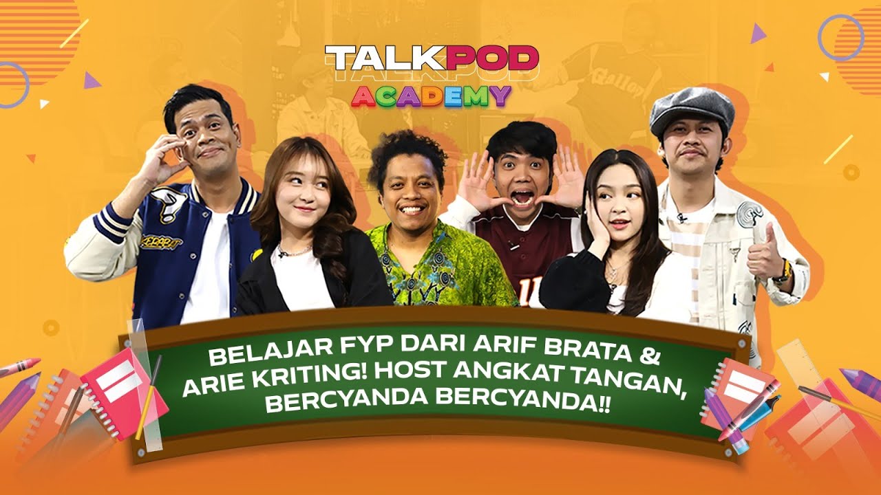 ARIF BRATA DAN ARIE KRITING BERCYANDAAA BERCYANDAAA DI TALKPOD ACADEMY - Talkpod