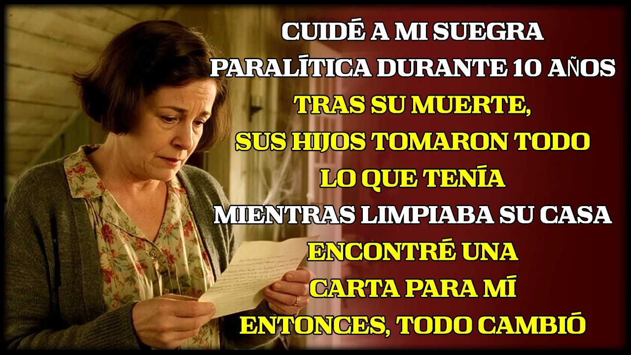Cuidé a mi suegra 10 años; murió y me quitaron todo—hasta su carta