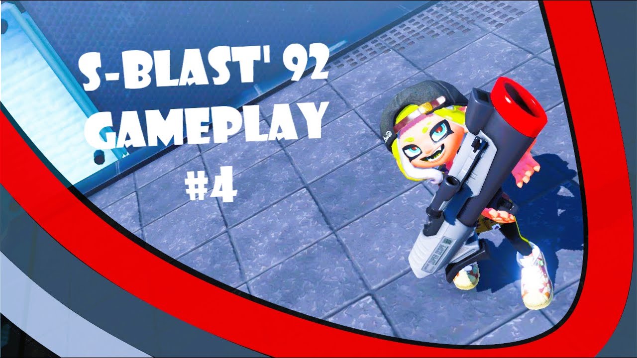 S-Blast' 92 Gameplay #4 - Splatoon 3 | Anarchy Battle (RM)