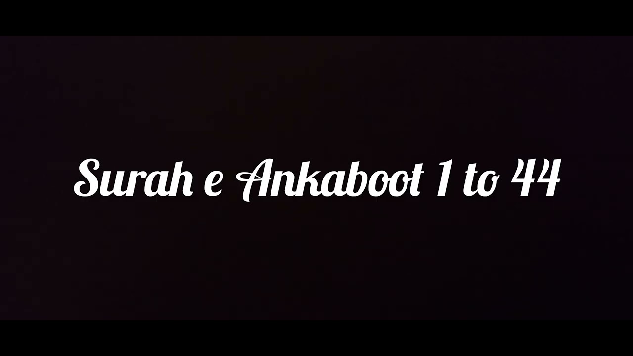20th para(last ruba) Surah e Ankaboot 1 to 44