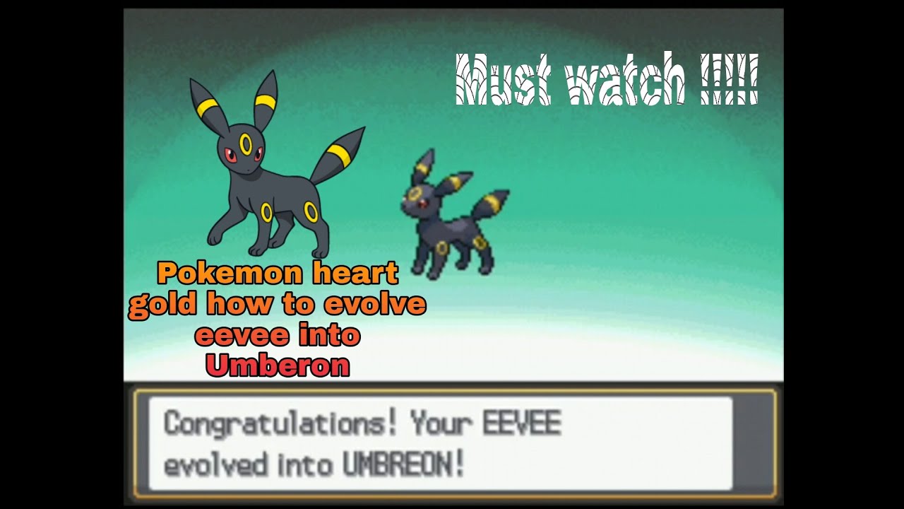 Pokemon Heart Gold | How to evolve eevee into UMBREON |MUST WATCH !!!