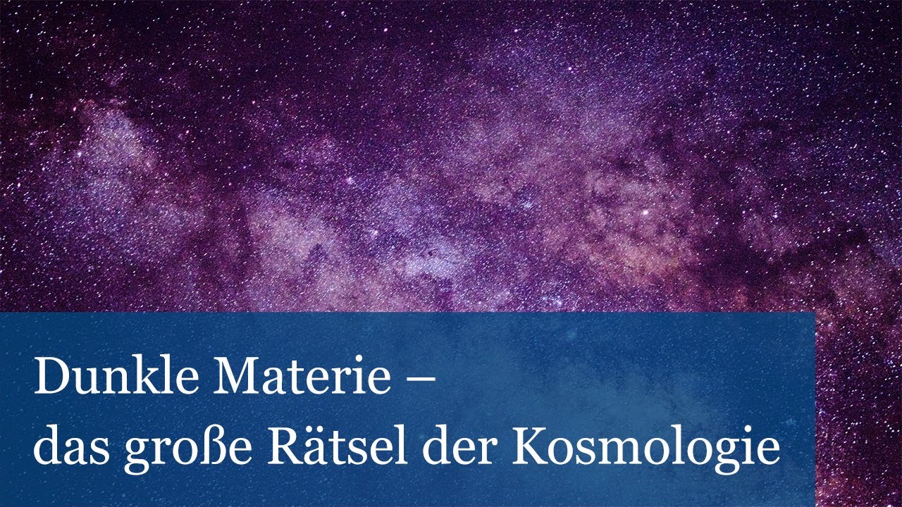 Dunkle Materie – das große Rätsel der Kosmologie