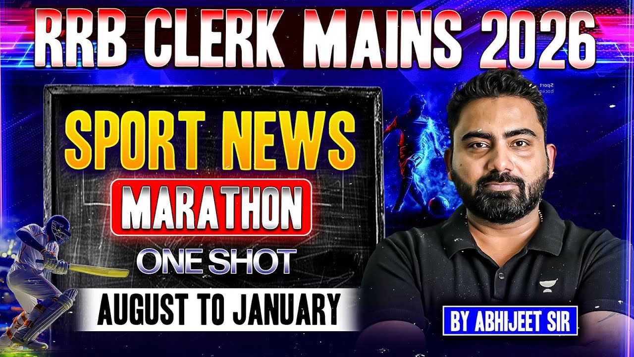 Sports News Marathon | August 2025 to January 2026 | One Shot | RRB Clerk Mains | By Abhijeet Sir
