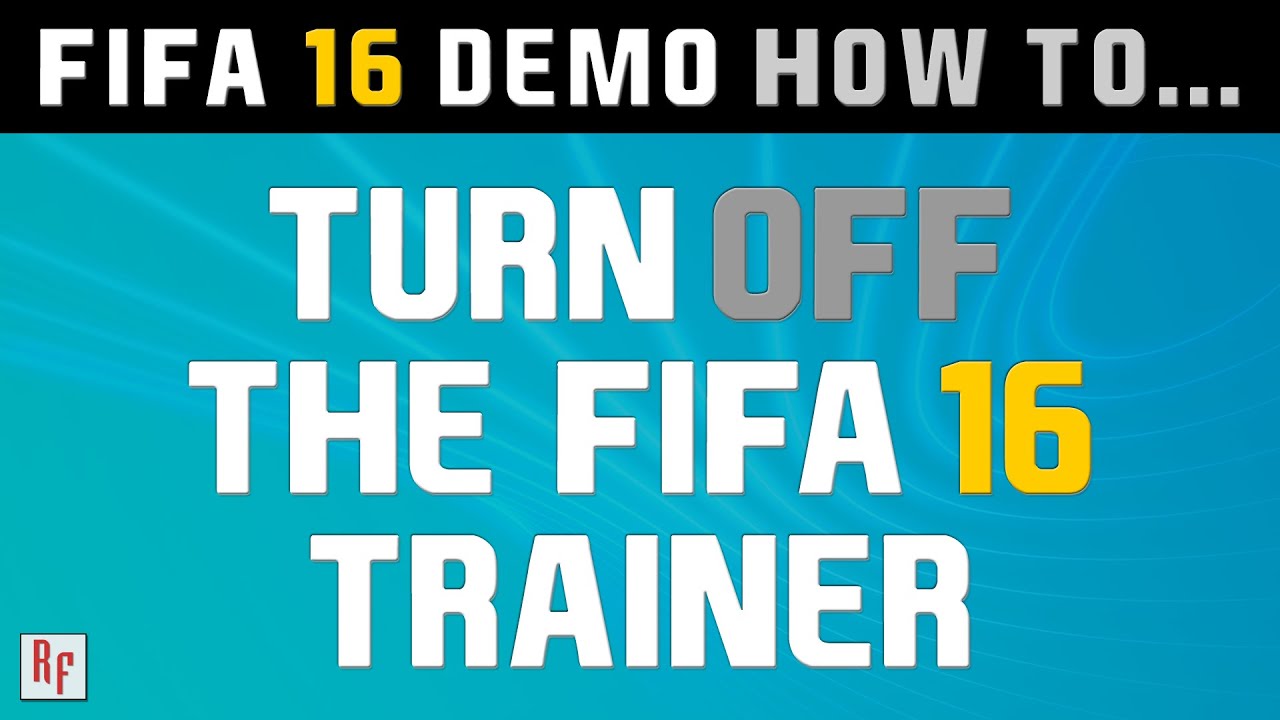 FIFA 16 Demo - How To Turn Off The FIFA Trainer