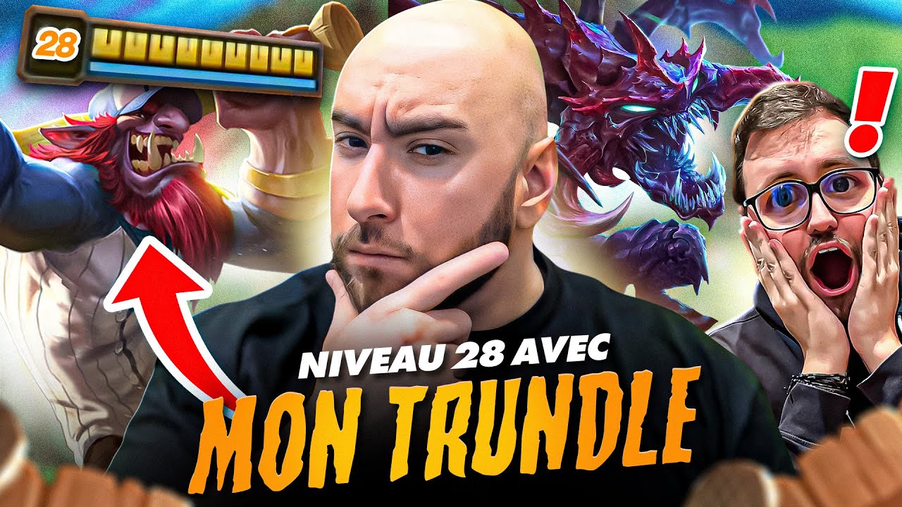JE MONTE NIVEAU 28 AVEC TRUNDLE DU JAMAIS VU