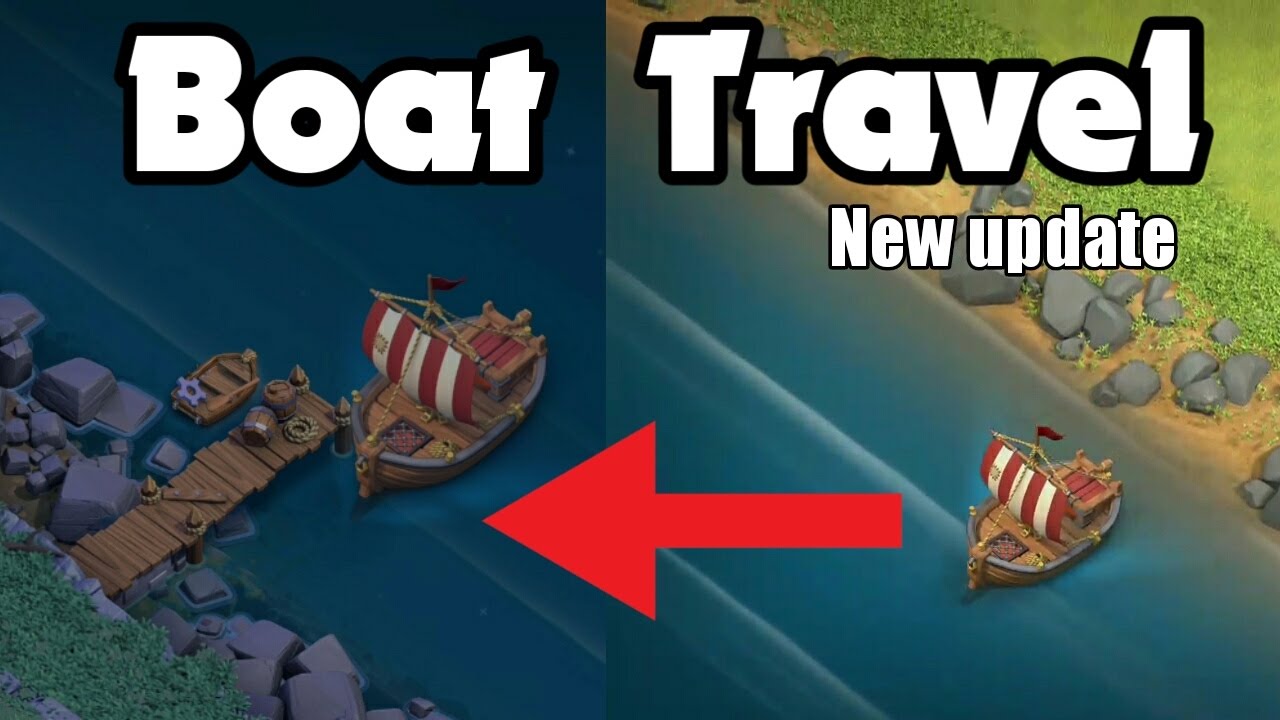 Travel to the 'Builder Base' by boat , new Clash of Clans updates