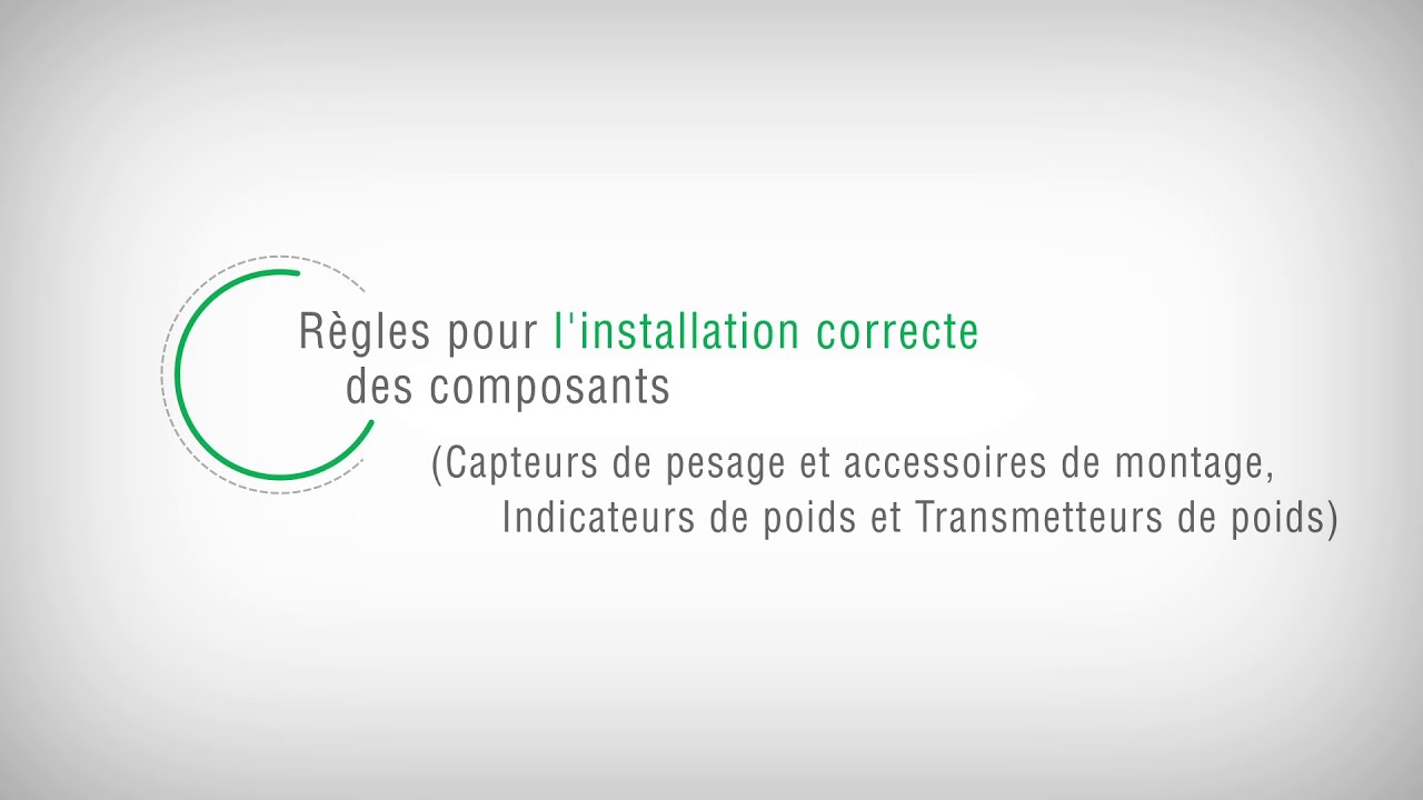 Instructions pour l'installation des capteurs, des indicateurs et des transmetteurs de pesage