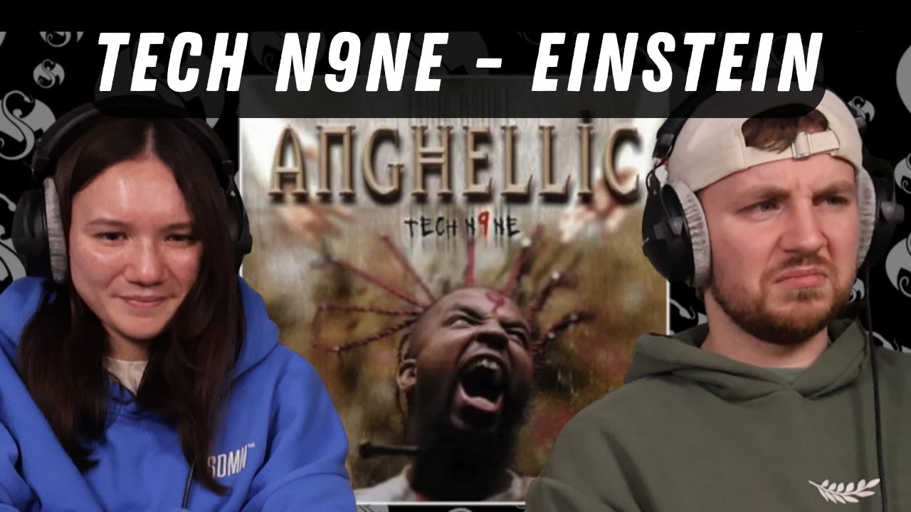 Tech N9ne - Einstein REACTION