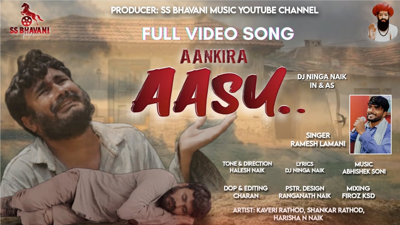 AANKIRA AASHU / BANJARA VIDEO SONG / RAMESH LAMANI / DJ NINGANAIK / HALESHNAIK / SS BHAVANI MUSIC