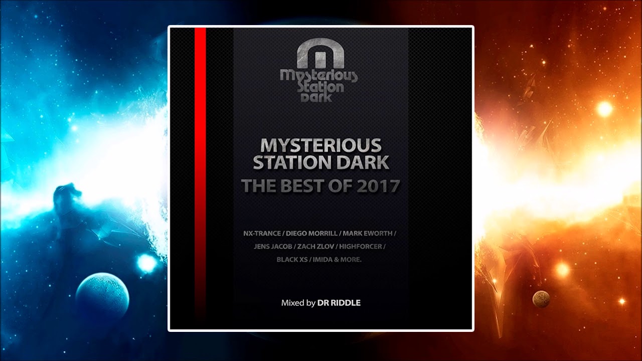 Mysterious Station Dark. The Best Of 2017. (Mixed by Dr Riddle)