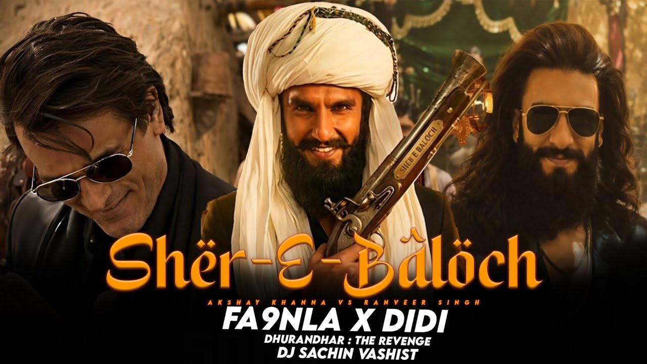 Didi X Fa9nla 4k Video Mashup | Dj Sachin Vashist | Sher-e-Baloch | Dhurandhar The Revenge 