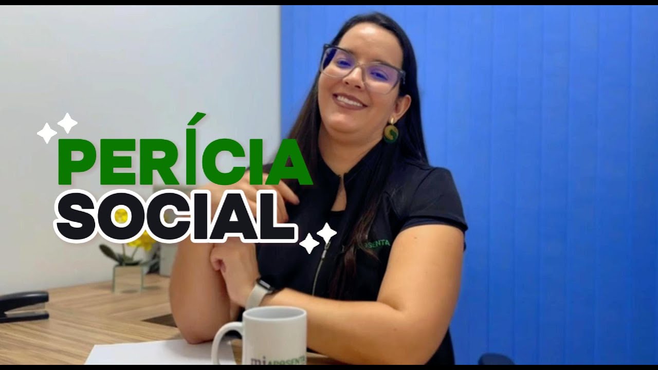 ORIENTAÇÃO DA PERÍCIA SOCIAL DO INSS