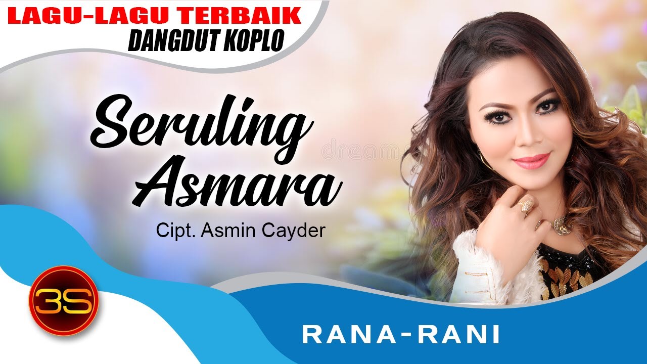 Rana Rani - Seruling Asmara [Official Music Video]