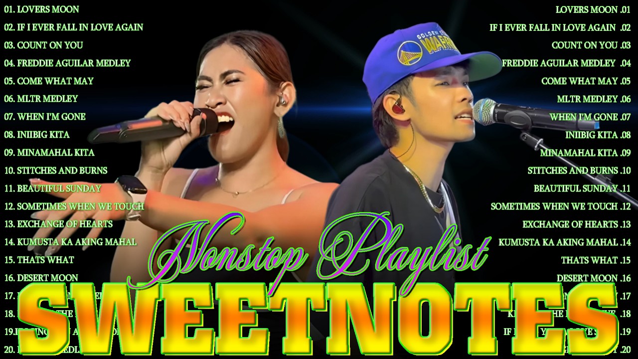 SWEETNOTES Music Live Tagalog Love Songs💔Sweetnotes Nonstop Playlist Bagong OPM Love Songs 2025