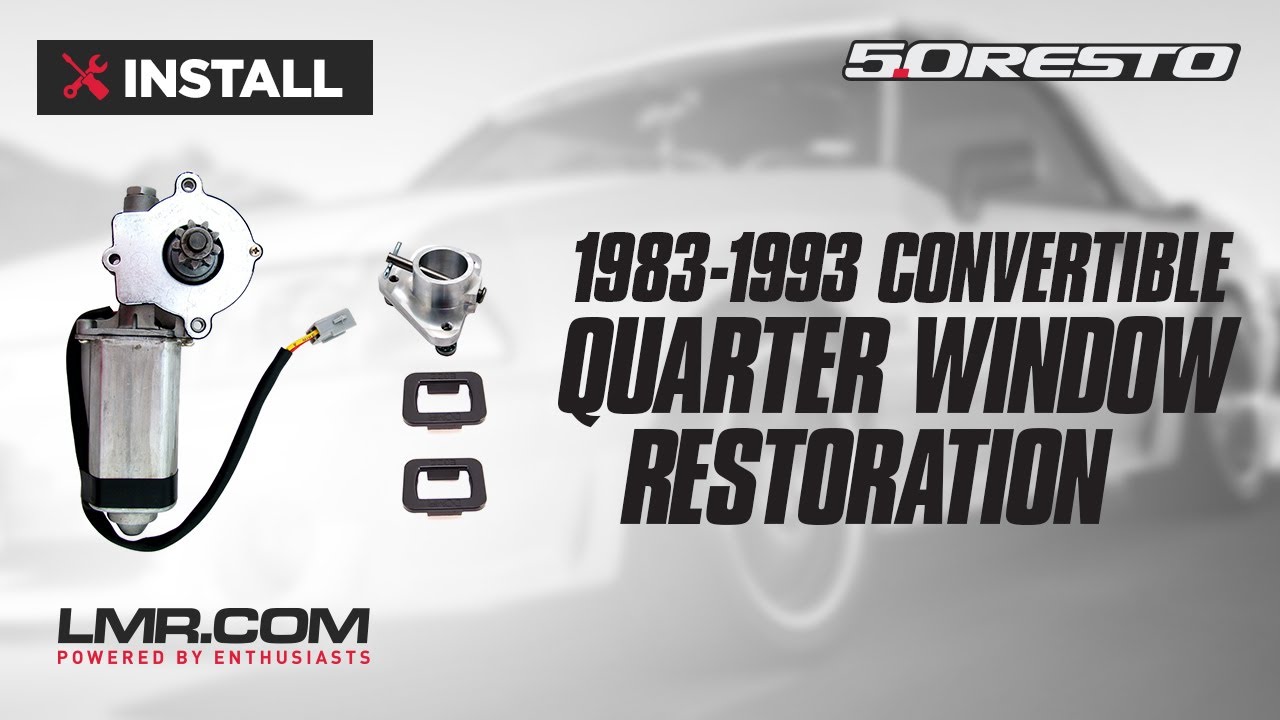 How To Replace Fox Body Quarter Window Restoration Kit - 5.0 Resto | 83-93 Convertible Mustangs