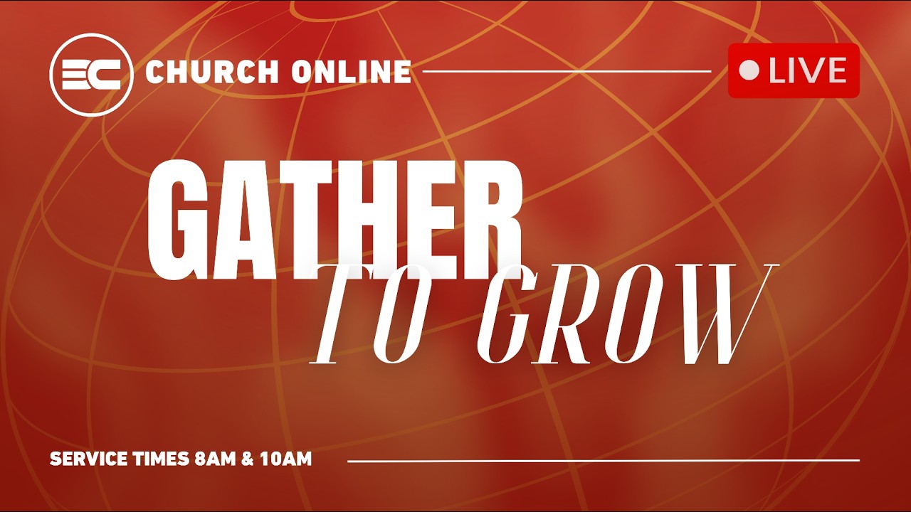 3C LIVE Sunday Service - Gather To Grow