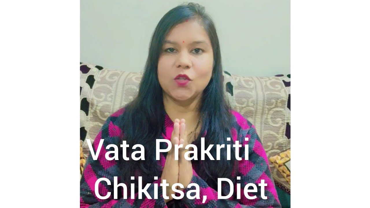 What is Vata, what are the causes of Vata dosha, and what are its treatment and diet by nidhi