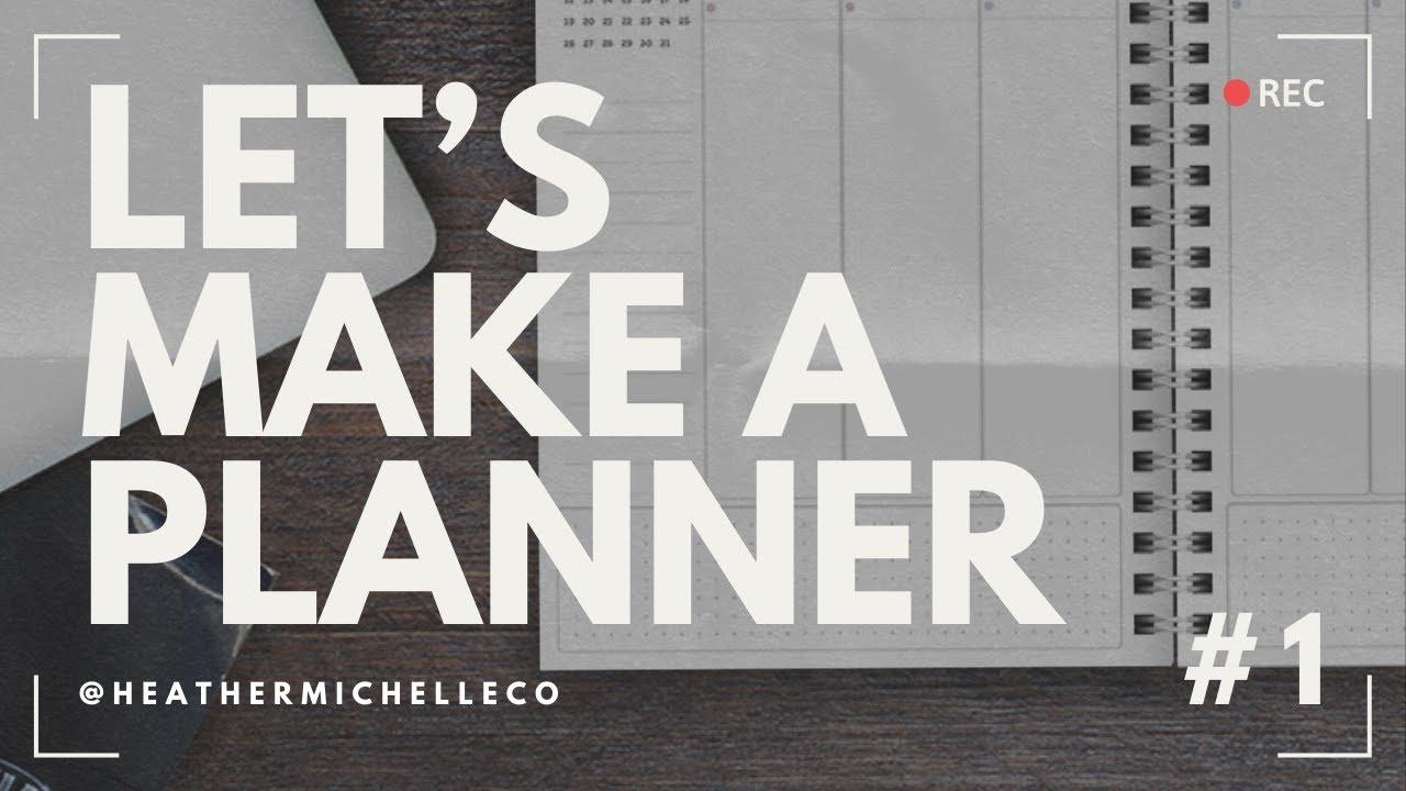 Lets Create A Planner - Together!! Episode 1