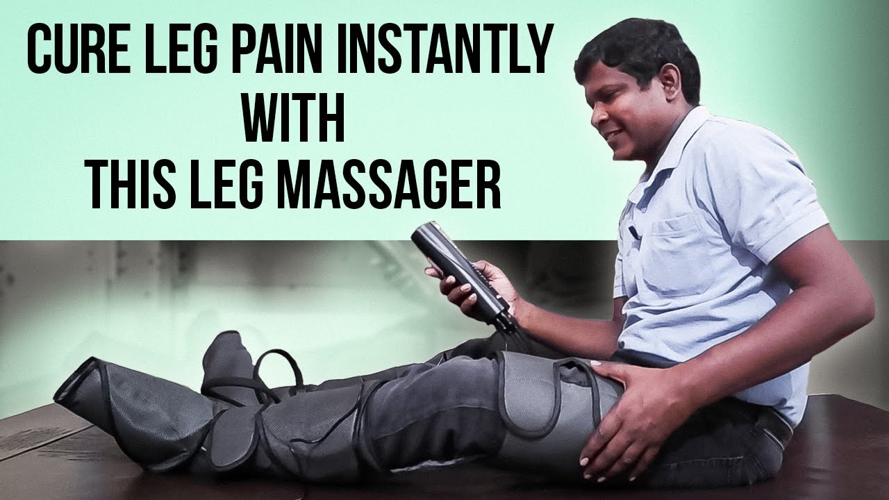 Leg, Thigh Pain Remedy with Agaro Leg Massager/पैर, जांघ मे दर्द का मसाजर