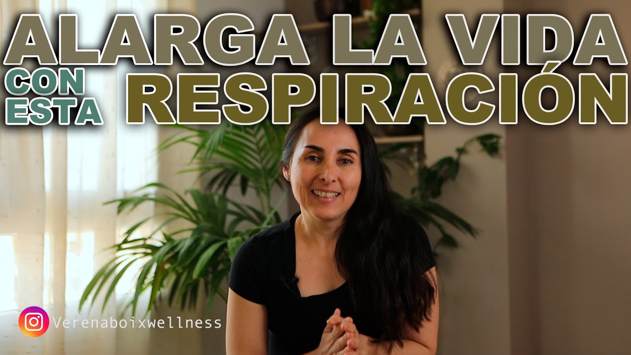 💨Alarga la VIDA con esta RESPIRACION 🌬Verena Boix (15 minut.)