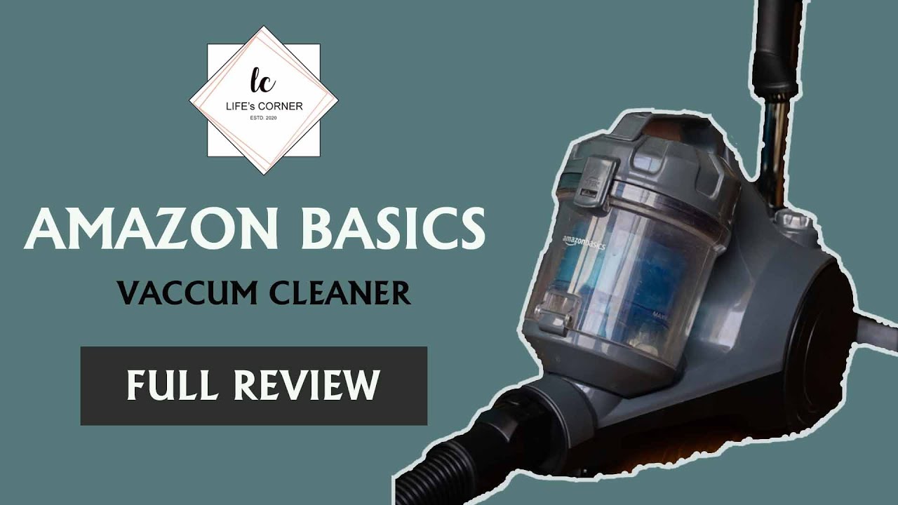 AMAZON BASICS VACCUM CLEANER | FULL REVIEW AND DEMONSTRATION | LIFE'S CORNER