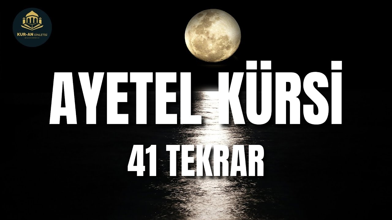 41 Ayetel Kürsi | Kuran Dinle | Bereket ve Koruma İçin Dinletisi