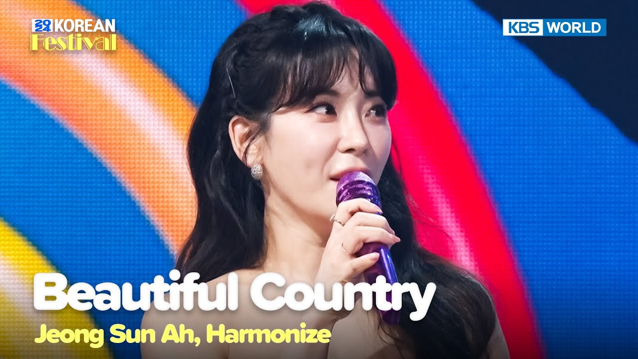 Jeong Sun Ah, Harmonize - Beautiful Country [2024 Korean Festival] | KBS WORLD TV 240627